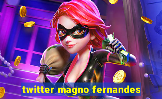 twitter magno fernandes